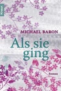 Michael Baron: Als sie ging - Rezension Literaturmagazin Lettern.de