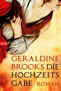 Geraldine Brooks: Die Hochzeitsgabe - Rezension Literaturmagazin Lettern.de