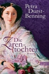 Petra Durst-Benning: Die Zarentochter - Rezension Literaturmagazin Lettern.de