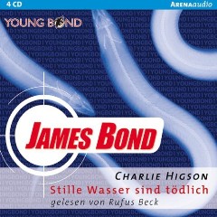 Hörbuch: Charlie Higson - James Bond - Stille Wasser sind tödlich - Rezension Lettern.de