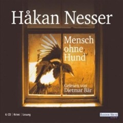 Hörbuch: Hakan Nesser - Mensch ohne Hund - Rezension Lettern.de