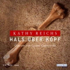 Hörbuch: Kathy Reichs - Hals über Kopf - Rezension Lettern.de