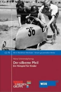 Hörbuch: Heinz Schimmelpfennig: Der silberne Pfeil - Rezension Lettern.de