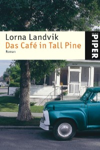Lorna Landvik - Das Cafe in Tall Pine - Rezension Lettern.de