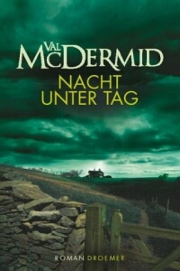 Val McDermid: Nacht unter Tag - Rezension Literaturmagazin Lettern.de