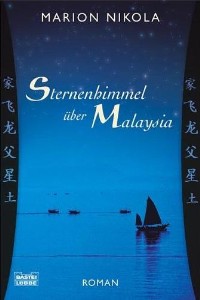 Marion Nikola - Sternenhimmel über Malaysia - Rezension Lettern.de