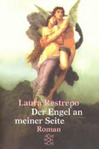 Laura Restrepo - Der Engel an meiner Seite - Rezension Lettern.de