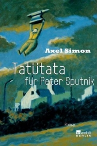 Axel Simon: Tatütata für Peter Sputnik - Rezension Literaturmagazin Lettern.de