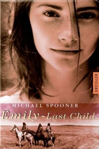 Michael Spooner: Emily - Last Child - Rezension Literaturmagazin Lettern.de