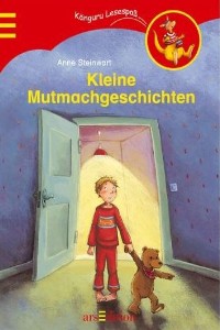 Anne Steinwart, Dagmar Henze - Kleine Mutmachgeschichten - Rezension Lettern.de