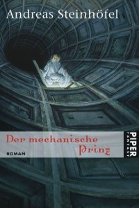 Andreas Steinhöfel - Der mechanische Prinz - Rezension Lettern.de