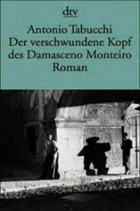 Antonio Tabucchi - Der verschwundene Kopf des Damasceno Monteiro - Rezension Lettern.de