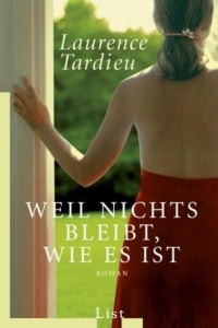 Laurence Tardieu: Weil nichts bleibt, wie es ist - Rezension Literaturmagazin Lettern.de