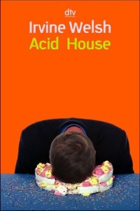 Irvine Welsh - The Acid House - Rezension Lettern.de